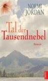 Noemi Jordan, Nicole Joens - Tal der Tausendnebel