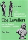 Tony Benn, Frieder Otto Wolf - The International Significance of the Levellers and the English Democratic Tradition