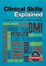 Dr Nazmul Akunjee, Muhammed Akunjee, Nazmul Akunjee, Dr Mina Ally, Mina Ally, Dr Zeshaan Maan... - Clinical Skills Explained
