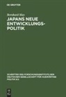 Bernhard May - Japans neue Entwicklungspolitik