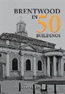 Sylvia Kent - Brentwood in 50 Buildings