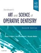 Lee W. Boushell, Andre V. Ritter, Andre V. (Professor Ritter, Ritter Andre V., Ricardo Walter - Sturdevant's Art and Science of Operative Dentistry