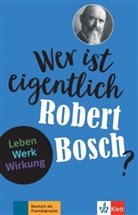 Gabi Baier - Wer ist eigentlich Robert Bosch?