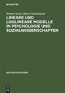Werner Sanns, Marco Schuchmann - Lineare und loglineare Modelle in Psychologie und Sozialwissenschaften, m. Diskette (3 1/2 Zoll)