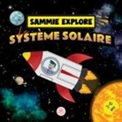 Samuel John - Sammie Explore Le Système Solaire
