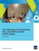 Asian Development Bank - On the Road to Achieving Full Electrification in Sri Lanka