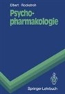 Thomas Elbert, Brigitte Rockstroh, Peter Banholzer - Psychopharmakologie