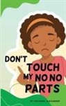 Alexander - Don't Touch My No No Parts! - Female