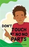 Adrienne Alexander - Don't Touch My No No Parts! - Male