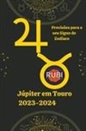 Rubi Astrólogas - Júpiter em Touro 2023-2024