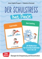 Anne Sophie Picquart, Clémence Penicaud - Der Schulstress hat Pause. 30 Bildkarten für Grundschulkinder von 6 bis 10