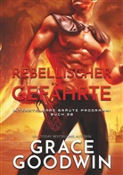 Grace Goodwin - Rebellischer Gefährte