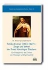 M Antonia Sondermann, M. Antonia Sondermann - Tomás de Jesús (1564-1627) - Zeuge und Lehrer der Praxis lebendigen Glaubens