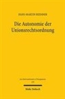 Hans-Martin Reissner - Die Autonomie der Unionsrechtsordnung