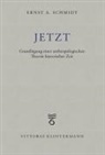 Ernst A Schmidt, Ernst A. Schmidt - Jetzt