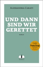 Alessandra Carati - Und dann sind wir gerettet