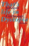 Johanna Grillmayer - That's life in Dystopia