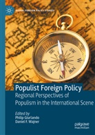 F Wajner, Philip Giurlando, Daniel Wajner, Daniel F. Wajner - Populist Foreign Policy