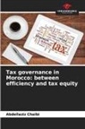 Abdellaziz Chaibi - Tax governance in Morocco: between efficiency and tax equity