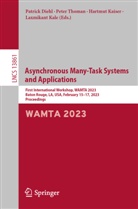 Patrick Diehl, Hartmut Kaiser, Hartmut Kaiser et al, Laxmikant Kale, Peter Thoman - Asynchronous Many-Task Systems and Applications