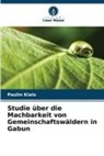 Paulin Kialo - Studie über die Machbarkeit von Gemeinschaftswäldern in Gabun
