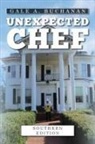 Gale A. Buchanan - Unexpected Chef