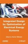 Xavier Roboam, Xavier Roboam - Integrated Design by Optimization of Electrical Energy Systems