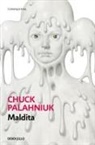 Chuck Palahniuk - Maldita