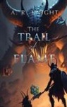 A. R. Knight - The Trail of Flame