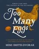 Mimi Smith-Dvorak, Tbd - Too Many Eggs