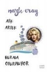 Nazli Eray - Ask Artik Burada Oturmuyor