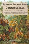Pietro Torchia - Piante Selvatiche Commestibili