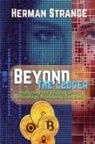Herman Strange - Beyond the Ledger-Exploring the Revolutionary Technology Reshaping Our World