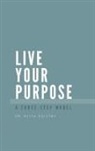 Keith Allen Oglesby - Live Your Purpose