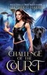Heather G. Harris - Challenge of the Court