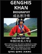 Qing Qing Jiang - Genghis Khan Biography - Most Famous & Top Influential People in History, Self-Learn Reading Mandarin Chinese, Vocabulary, Easy Sentences, HSK All Levels (Pinyin, Simplified Characters)