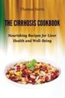 Thomas Noris - The Cirrhosis Cookbook