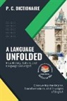 P. C. Dictionaire - A Language Unfolded-How History, Culture, and Language Converged