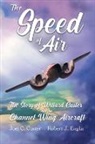 Joel C Custer, Robert J Englar - The Speed of Air