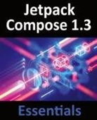 Neil Smyth - Jetpack Compose 1.3 Essentials
