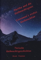 Nicole Freeman, Nicole  Freeman, Nicole Freeman - Tierische Weihnachtsgeschichten