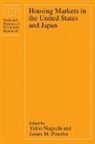 Yukio Noguchi, Noguchi Yukio, James M. Poterba, Poterba James M. - Housing Markets in the United States and Japan