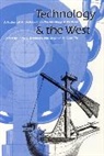 Stephen H. Cutcliffe, Cutcliffe Stephen H., Terry S. Reynolds, Reynolds Terry S. - Technology and the West