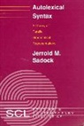 Jerrold M. Sadock, Sadock Jerrold M. - Autolexical Syntax