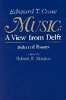 Edward T. Cone, Cone Edward T., Robert P. Morgan, Morgan Robert P. - Music