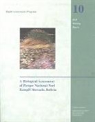 Timothy J. Killeen, Thomas S. Schulenberg - A Biological Assessment of the Parque Nacional Noel Kempff Mercado, Bolivia