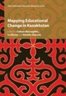 Colleen (University of Cambridge) Wint Mclaughlin, Colleen Mclaughlin, Colleen (University of Cambridge) McLaughlin, McLaughlin Colleen, Liz Winter, Liz (University of Exeter) Winter... - Mapping Educational Change in Kazakhstan