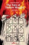 Ludovic Bruckstein - The Fate of Yaakov Maggid