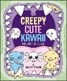 Mary Eakin - Creepy Cute Kawaii Coloring Book