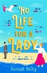 Hannah Dolby, Dolby Hannah Dolby - No Life for a Lady